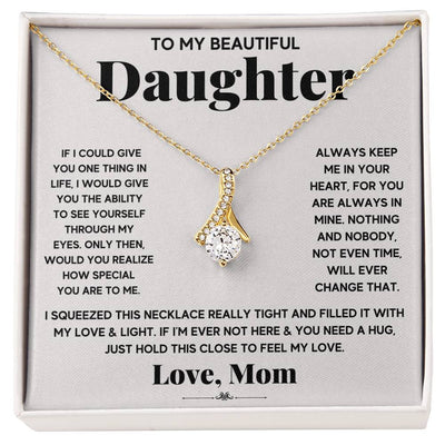My Daughter My Everything - Alluring Beauty Necklace