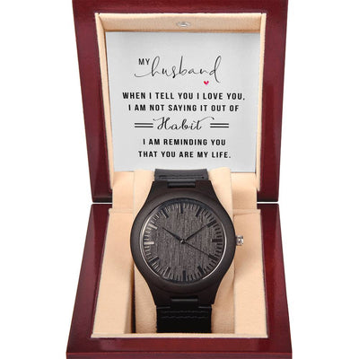 You Are My Life- Wooden Watch